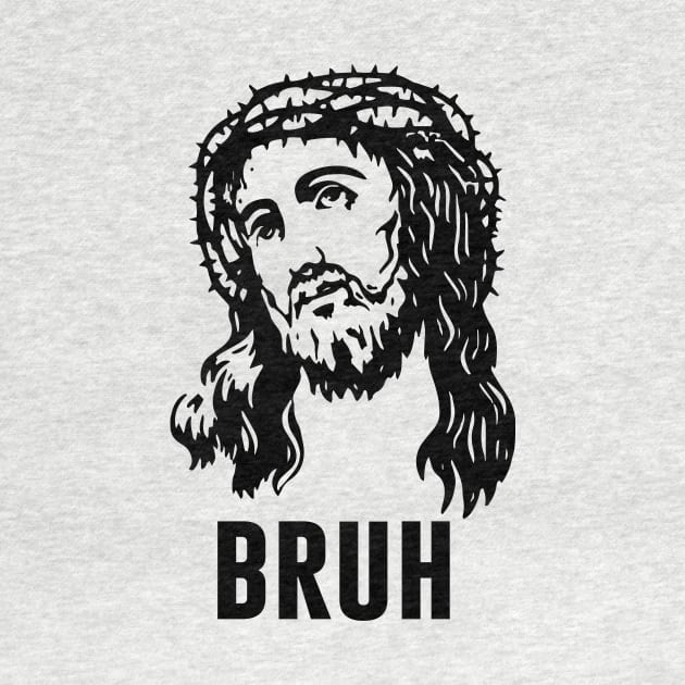 Jesus bruh by produdesign